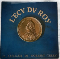 L'ecu Du Roy 10 Fabliaux De Norbert Terry - Humour, Cabaret