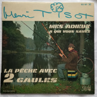 Henri Tisot Mes Adieux à Qui Vous Savez , La Pêche Avec 2 Gaulles - Cómica