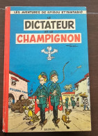 SPIROU Et FANTASIO: Le Dictateur Et Le Champignon (Dupuis EO Française 1956) (3) - Spirou Et Fantasio