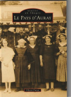 LE PAYS D'AURAY - 1994 - FURON Chez SUTTON - 126 Pages TBon Etat (voir Scan) - Bretagne