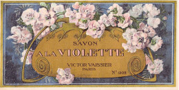 VIEUX PAPIERS PARFUMS BEAUTE ETIQUETTES VICTOR VAISSIER SAVON A LA VIOLETTE PARIS N° 1205 9 X 17 CM - Etiketten