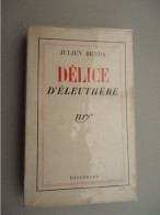 Gallimard NRF - Julien Benda - Délice D'Eleuthère - 1935 - S.P. - Annotation De Charles Morgan En Anglais - Livres Dédicacés