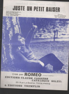 Partitions Années 40-70 ROMEO  Juste Un Petit Baiser   1974 (CAT7016 /P) - Autres & Non Classés