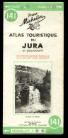 Atlas Touristique Du Jura N° 141 Au 200000ème - Format 25,5 X 11,5 Cm - 16 Pages - Cartes Routières