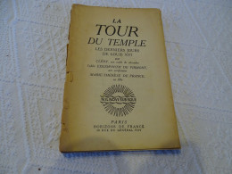 La Tour Du Temple, Derniers Jours De Louis XVI, Edit Horizons De France (état)  ; L 20 - 1901-1940