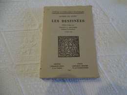 Les Destinées ; Alfred De Vigny, édition Critique DROZ 1963  ; L 20 - 1901-1940