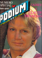 PODIUM NUMERO SPECIAL " HORS SERIE " L'ADIEU A CLAUDE FRANCOIS - Claude François L'homme Et L'idole, Poster Géant - - Music