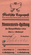 G9216 - Nürnberg Fürth Fränkische Tagespost Abo Quittung Zahlschein Goldmark - 1900 – 1949
