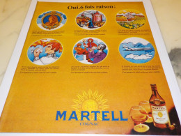 ANCIENNE PUBLICITE  6 RAISON COGNAC MARTELL 1973 - Alcohol