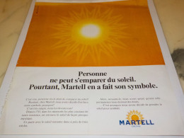 ANCIENNE PUBLICITE SOLEIL SYMBOLE LE  COGNAC MARTELL 1973 - Alcools