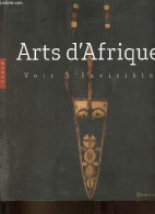 Arts D'Afrique - Voir L'Invisible - Dédicace De L'auteur. - Matharan Paul - 2011 - Livres Dédicacés