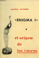 Enigma 1 - El Origen De Los Vascos. - Urrutia Carlos - 1967 - Ontwikkeling