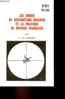 Les Armes De Destruction Massive Et La Politique De Défense Française - Protection Contre Les Rayonnements Ionisants Rev - Français