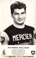 CELEBRITES - Raymond Poulidor - Cycle Mercier - Boyaux Hutchinson - Carte Postale Ancienne - Sporters