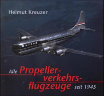 Alle Propellerverkehrsflugzeuge Seit 1945 - Transports