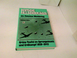 Deutsche Fallschirmjäger Im Zweiten Weltkrieg - Politie En Leger