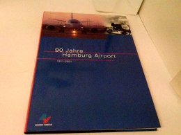 90 Jahre Hamburg Airport : 1911 - 2001 - Transports