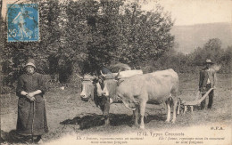 Types Creusois N°1712 * Labour Labourage Attelage Boeufs Scène Agricole Agriculture Paysans - Otros & Sin Clasificación