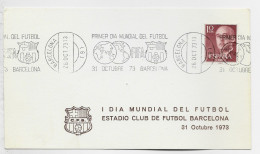 ESPANA TARJETA POSTAL CARD 10C FRANCO MECANIQUE PRIMER DIA MUNDIAL FUTBOL FIFA 31 OCTOBBRE 1973 BARCELONA - 1974 – Alemania Occidental