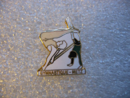 Pin's Du Club De Gymnastique De La Ville De METZ (Dépt:57) - Gymnastics