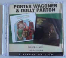 CD/  Porter Wagoner & Dolly Parton - Always, Always + Two Of A Kind / American Beat Records - 2007 - Country Et Folk