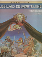 LES EAUX DE MORTELUNE   "L'échiquier Du Rat "  Tome 1  EO  De ADAMOV / COTHIAS   GLENAT - Eaux De Mortelune, Les