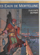 LES EAUX DE MORTELUNE   "Le Café Du Port "  Tome 2    De ADAMOV / COTHIAS   GLENAT - Eaux De Mortelune, Les