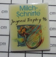 2922  Pin's Pins / Beau Et Rare / SPORTS / TENNIS MILCH -SCHNITTE JUGEND TROPHY 1996 - Tennis