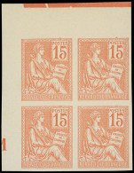 (*) VARIETES - 117c  Mouchon, 15c. Orange, BLOC De 4 Interp. NON DENTELE, TB - Unused Stamps