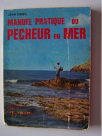 MANUEL PRATIQUE DU PECHEUR EN MER. - Chasse/Pêche