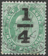 India. 1905 King Edward VII, Surcharge.¼a On ½a, Used. SG 148 - 1902-11  Edward VII