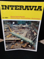 INTERAVIA 8/1981 Revue Internationale Aéronautique Astronautique Electronique - Luftfahrt & Flugwesen