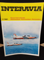 INTERAVIA 7/1981 Revue Internationale Aéronautique Astronautique Electronique - Aviation