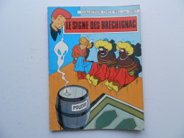 CHICK BILL PAR TIBET : LE SIGNE DES BRECHIGNAC EN COLLECTION CHICK BILL DE 1969 COTEE 20€ - Chick Bill