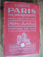 TARIDE 1966 / PARIS PAR ARRONDISSEMENTS / METRO / CARTES PLANS / RUES - Maps/Atlas
