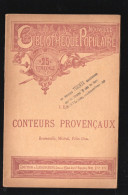 Les Conteurs Provençaux  Roumanille; Mistral, Félix Grau   (PPP46016) - Provence - Alpes-du-Sud