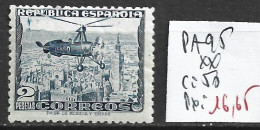 ESPAGNE PA 95 ** Côte 50 € - Unused Stamps