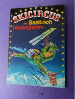 Ski-circus  Saalbach Hinterglemm   Shicircus Salzburger Land. 180 Km Ski Piste Pub Promo - Sports D'hiver