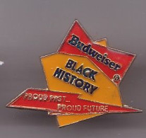 Pin's Bière Budweiser Black History Proud Past Proud Future  Réf 1175 - Cerveza