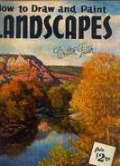 « How To Draw And Paint Landscapes » By FOSTER, W. - WALTER FOSTER ART BOOK, Tustin (U.S.A.) - Sonstige & Ohne Zuordnung