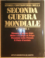 STORIA CONTROVERSA DELLA SECONDA GUERRA MONDIALE - VOLUME 1 - DE AGOSTINI - 1984 - History, Philosophy & Geography