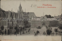 41594821 Friedberg Hessen Kaiserstrasse Und Burgeingang Friedberg (Hessen) - Friedberg