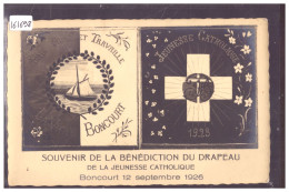 BONCOURT - BENEDICTION DU DRAPEAU DE LA JEUNESSE CATHOLIQUE 1926 - TB - Boncourt