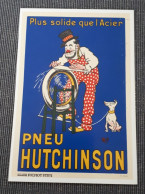 CARTE POSTALE PUBLICITAIRE HUTCHINSON PNEUMATIQUES - Werbepostkarten