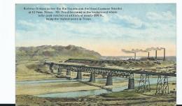 Railway Postcard Usa Texas El Paso Customs Smelter Bridge Unused - Structures