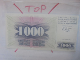 BOSNIE-HERZEGOVINE 1000 Dinara 1992 Neuf (B.32) - Bosnië En Herzegovina