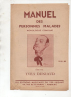 Partition "petit Format" Yves DENIAUD Manuel Des Personnes Malades   1938 (M6219 / Y) - Andere & Zonder Classificatie