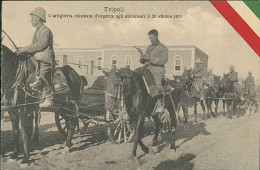 LIBIA / LIBYA - TRIPOLI - L'ARTIGLIERIA CHIAMATA D'URGENZA AGLI AVAMPOSTI - EDIZIONE RAGOZINO - 26/10/ 1911 (12338) - Libia