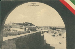 LIBIA / LIBYA - TRIPOLI - IL FORTE SPAGNOLO - EDIZIONE RAGOZINO - 1911 (12352) - Libia