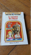 Le Mystère Mayas, Choisis Ta Propre Aventure Avec Gérard De Villiers, 5, éditions Du Pélican, Jeu De Rôle - Otros & Sin Clasificación
